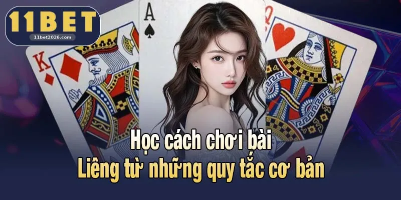 Học cách chơi bài Liêng từ những quy tắc cơ bản